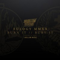 Purchase Our Hollow, Our Home - Eulogy Mmxx - Burn It / / Bury It Double A Side (EP)