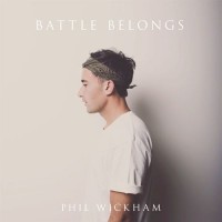 Purchase Phil Wickham - Battle Belongs (CDS)