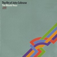 Purchase John Coltrane - The Art Of John Coltrane - The Atlantic Years (Vinyl)