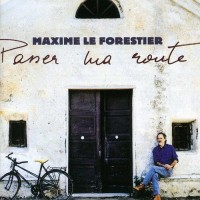 Purchase Maxime Le Forestier - Passer Ma Route