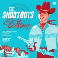 Buy The Shootouts - Bullseye Mp3 Download