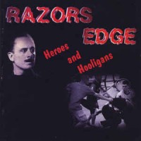Purchase Razors Edge - Heroes And Hooligans