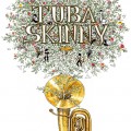 Buy Tuba Skinny - Quarantine Album: Unreleased B-Sides Mp3 Download