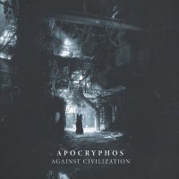 Purchase Apocryphos - Against Civilization