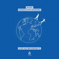 Purchase Bcee - Life As We Know It (With Charlotte Haining)