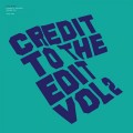 Buy Greg Wilson - Credit To The Edit Vol. 2 Mp3 Download