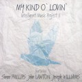Buy Intelligent Music Project - My Kind O' Lovin' Mp3 Download