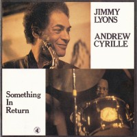 Purchase Jimmy Lyons - Something In Return (With Andrew Cyrille)