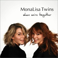 Purchase Monalisa Twins - When We're Together