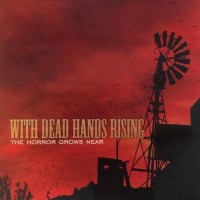 Purchase With Dead Hands Rising - The Horror Grows Near (EP)