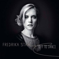 Purchase Fredrika Stahl - Off To Dance