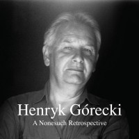 Purchase Henryk Gorecki - A Nonesuch Retrospective CD1