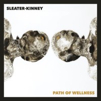 Purchase Sleater-Kinney - Path of Wellness