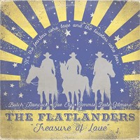 Purchase The Flatlanders - Treasure Of Love (With Butch Hancock, Joe Ely & Jimmie Dale Gilmore)