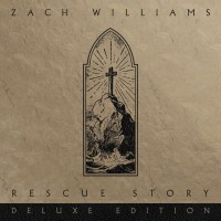 Purchase Zach Williams - Rescue Story (Deluxe Edition)