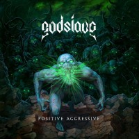 Purchase Godslave - Positive Aggressive