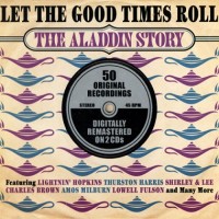 Purchase VA - Let The Good Times Roll (The Aladdin Story) CD1
