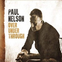 Purchase Paul Nelson - Over Under Through