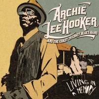 Purchase Archie Lee Hooker And The Coast To Coast Blues Band - Living In A Memory