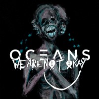 Purchase Oceans - We Are Nøt Okay