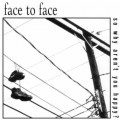 Buy Face to Face - So Why Aren't You Happy? (EP) Mp3 Download