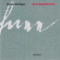 Purchase Heinz Holliger - Schneewittchen CD1