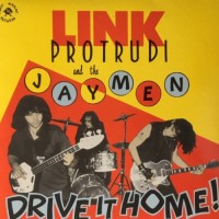 Purchase Link Protrudi And The Jaymen - Drive It Home!