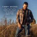 Buy Timmy Brown - Good Life Mp3 Download
