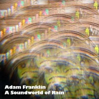 Purchase Adam Franklin - A Soundworld Of Rain