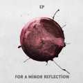 Buy For A Minor Reflection - (EP) Mp3 Download