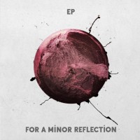 Purchase For A Minor Reflection - (EP)