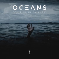 Purchase Oceans - Cover Me In Darkness (EP)