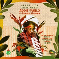 Purchase VA - Green Lion Crew Meets Addis Pablo & Friends Uptown