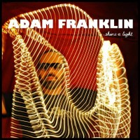 Purchase Adam Franklin - Shine A Light (CDS)