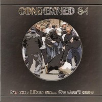 Purchase Condemned 84 - No One Likes Us... We Don't Care