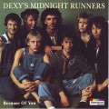 Buy Dexys Midnight Runners - Because Of You Mp3 Download