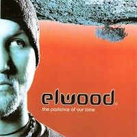 Purchase Elwood - The Parlance Of Our Time