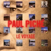 Purchase Paul Piché - Le Voyage