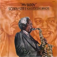 Purchase Sonny Stitt - My Buddy: Sonny Stitt Plays For Gene Ammons (Vinyl)