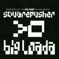Buy Squarepusher - Big Loada Mp3 Download