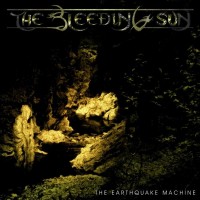 Purchase The Bleeding Sun - The Earthquake Machine
