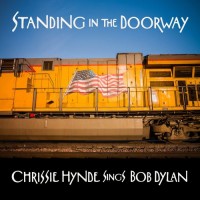 Purchase Chrissie Hynde - Standing In The Doorway: Chrissie Hynde Sings Bob Dylan