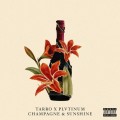 Buy Tarro & Plvtinum - Champagne & Sunshine (CDS) Mp3 Download