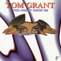 Buy Tom Grant - You Hardly Know Me (Reissued 2015) Mp3 Download