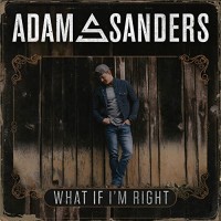 Purchase Adam Sanders - What If I'm Right