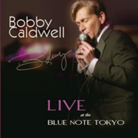 Purchase Bobby Caldwell - Bobby Caldwell Live At The Blue Note Tokyo