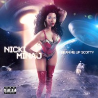 Purchase Nicki Minaj - Beam Me Up Scotty