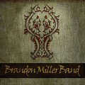 Buy Brandon Miller Band - Last Goodbye Mp3 Download
