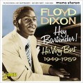 Buy Floyd Dixon - Hey! Bartender: His Very Best 1949-1959 Mp3 Download
