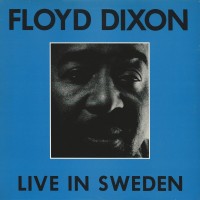 Purchase Floyd Dixon - Live In Sweden (Vinyl)